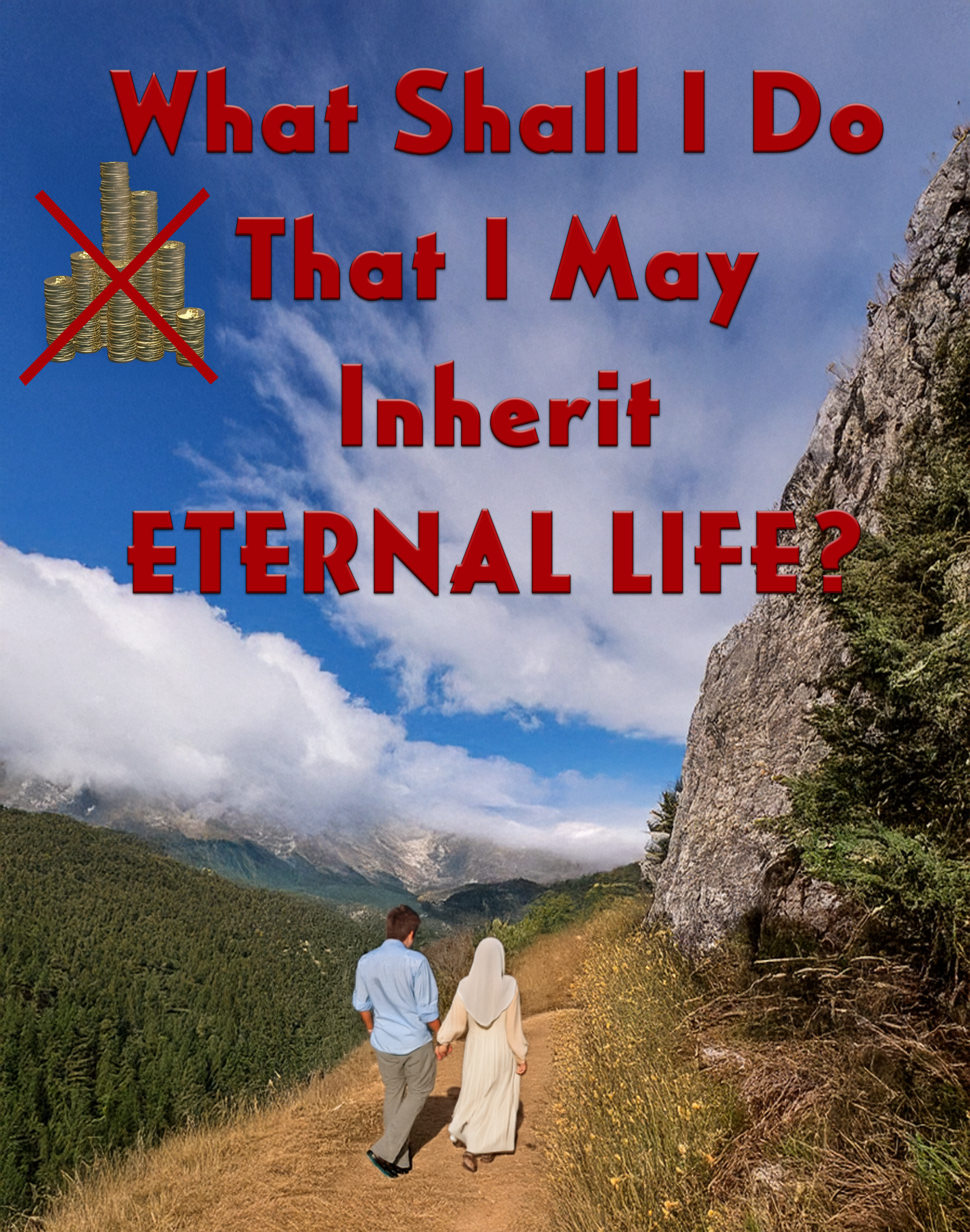 What Shall I Do That I May Inherit Eternal Life?